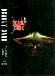 Deadly Dark : Chaotic Omen